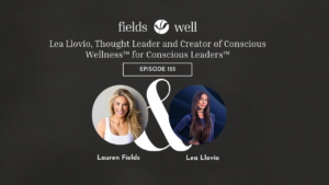 Lea Llovio Thought Leader, creator of Conscious Wellness™ for Conscious Leadership™